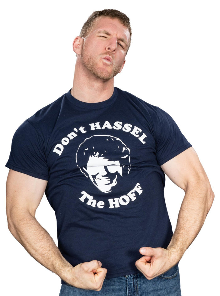 Don't Hassel The Hoff Adult Unisex Funny Gift Idea T-shirt