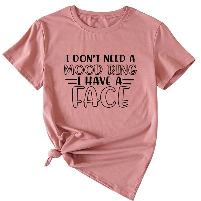 Fashion I Don't Need A Mood Ring Short Sleeved T-shirt