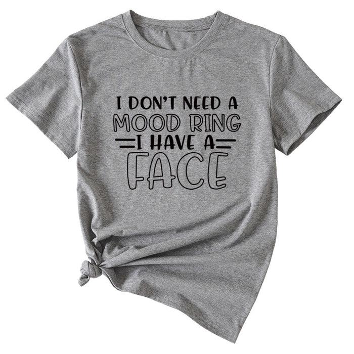 Fashion I Don't Need A Mood Ring Short Sleeved T-shirt