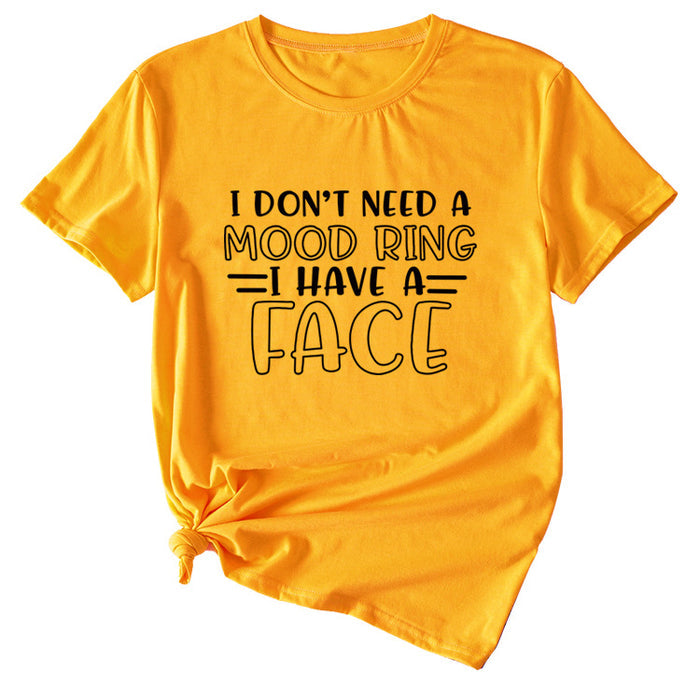 Fashion I Don't Need A Mood Ring Short Sleeved T-shirt