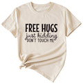 Free Hugs Just Kidding Women's Short Sleeved T-shirt