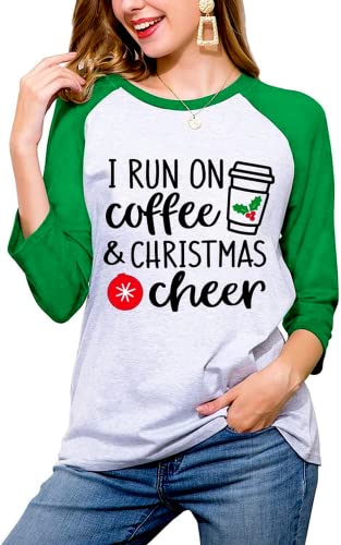 Funny Christmas Shirt I Run on Coffee and Christmas Cheer Blouse