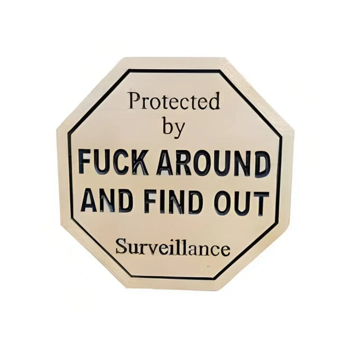 Funny Security Yard Sign