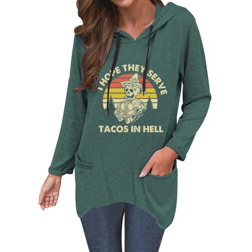Funny Taco Hoodie Women I Hope They Serve Tacos In Hell Shirt with Pockets