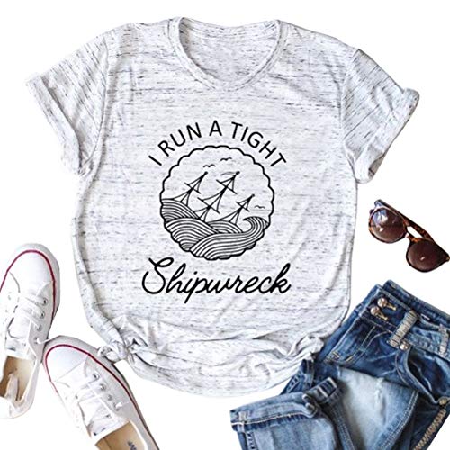 FZLYE I Run A Tight Shipwreck Graphic Tshirt Short Sleeve Casual Funny Mom Shirt Tops