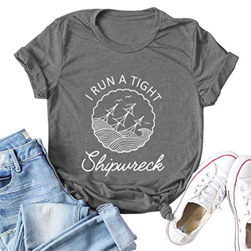 FZLYE I Run A Tight Shipwreck Graphic Tshirt Short Sleeve Casual Funny Mom Shirt Tops