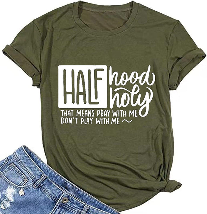 Half Hood Half Holy T-Shirt Pray with Me Don't Play with Me T-Shirt for Women