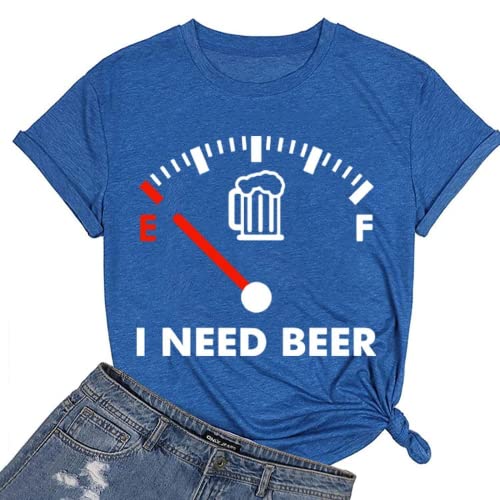 I Need Beer Tee Shirt Drinking Beer ShirtFunny Beer Shirt for Women