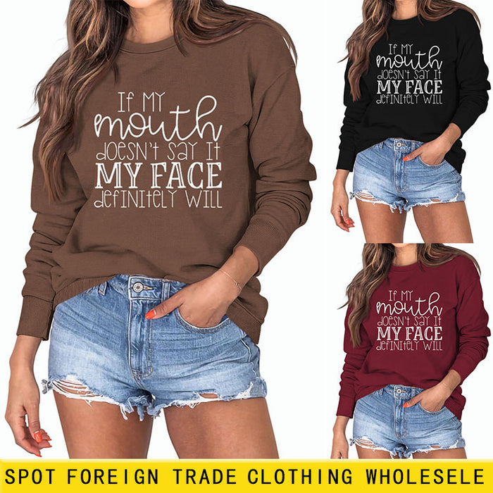 IF MY Mouth Doesn't Letters Women's Round Neck Long-sleeved Sweatshirt