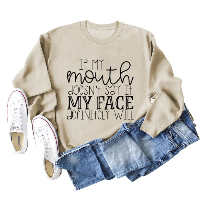 IF MY Mouth Doesn't Letters Women's Round Neck Long-sleeved Sweatshirt