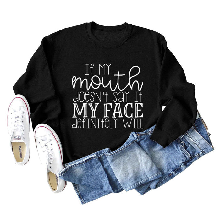 IF MY Mouth Doesn't Letters Women's Round Neck Long-sleeved Sweatshirt