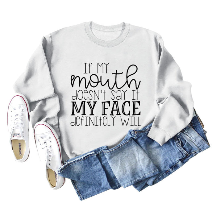 IF MY Mouth Doesn't Letters Women's Round Neck Long-sleeved Sweatshirt