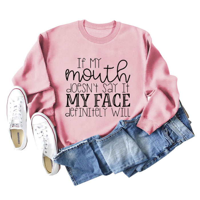 IF MY Mouth Doesn't Letters Women's Round Neck Long-sleeved Sweatshirt