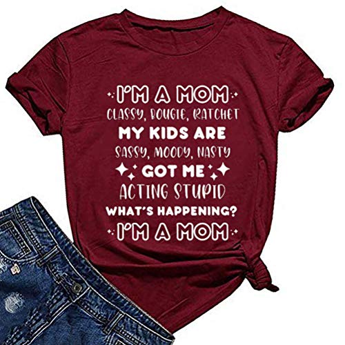I'm A Mom Classy Bougie Ratchet My Kids are Sassy Moody Nasty T-Shirt Mom Shirt