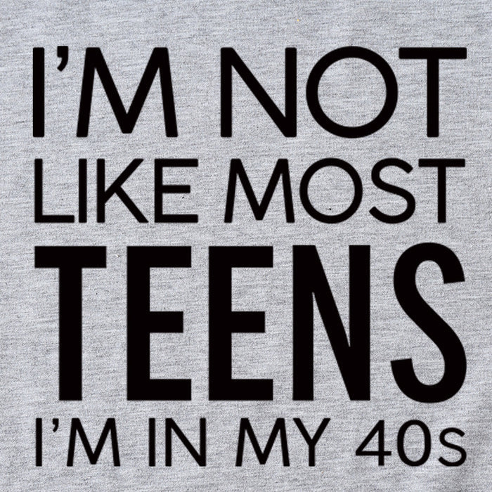 I'm Not Like Most Young Women's Loose Short-sleeved T-Shirt