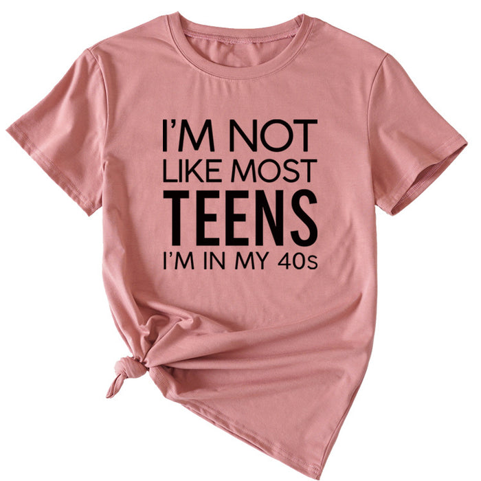I'm Not Like Most Young Women's Loose Short-sleeved T-Shirt