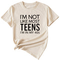 I'm Not Like Most Young Women's Loose Short-sleeved T-Shirt