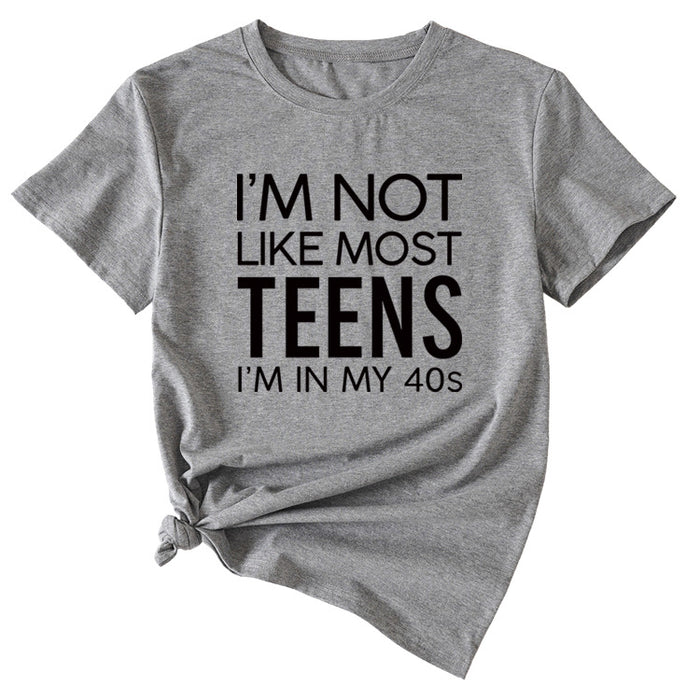 I'm Not Like Most Young Women's Loose Short-sleeved T-Shirt