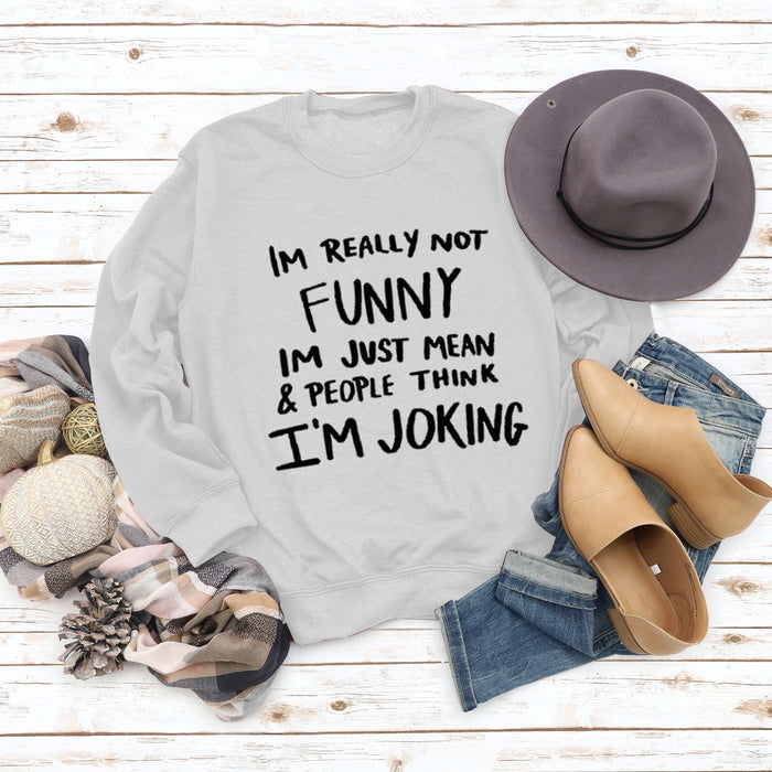 IM REALLY NOT FUNNY Round Neck Large Size Letters Women's Sweater Loose Long Sleeve