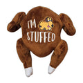 I'm Stuffed Turkey