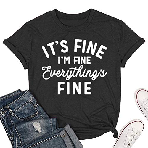 It's Fine I'm Fine Everything's Fine T-Shirt for Women
