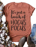 It's Just A Bunch of Hocus Pocus Women T-Shirt Halloween Shirt