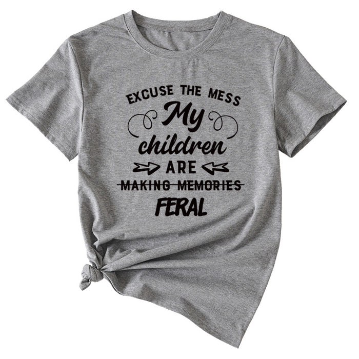 Letter Excuse The Mes My Children Summer Round Neck Short Sleeve T-shirt