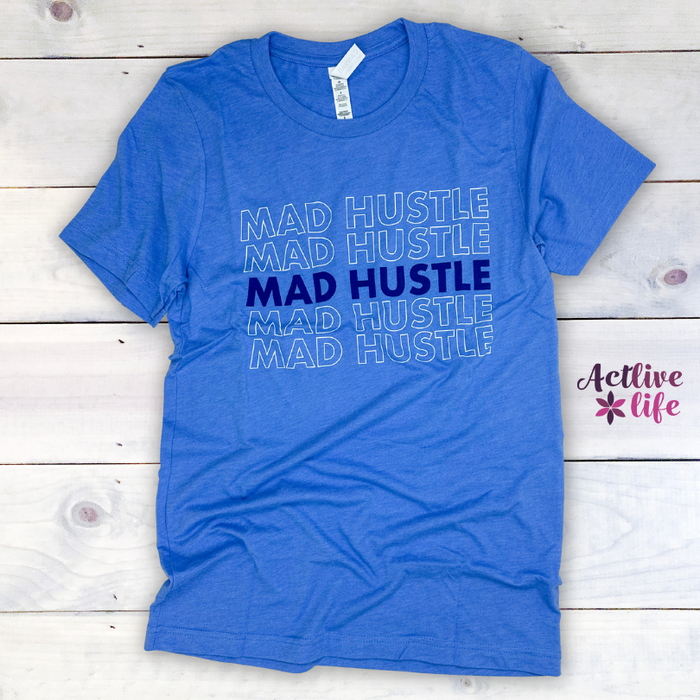 Mad Hustle T-Shirt