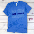 Mad Hustle T-Shirt