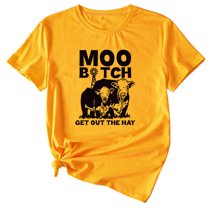 MOO GET OUT THE HAY Fun Pattern Casual Short Sleeve T-shirt