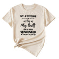 My Attitude Is As Big As Lettered Loose Short Sleeves T-shirt