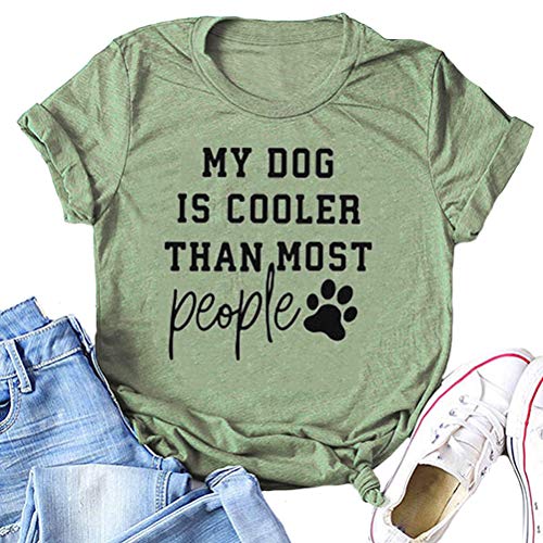 My Dog is Cooler Than Most People Women T-Shirt