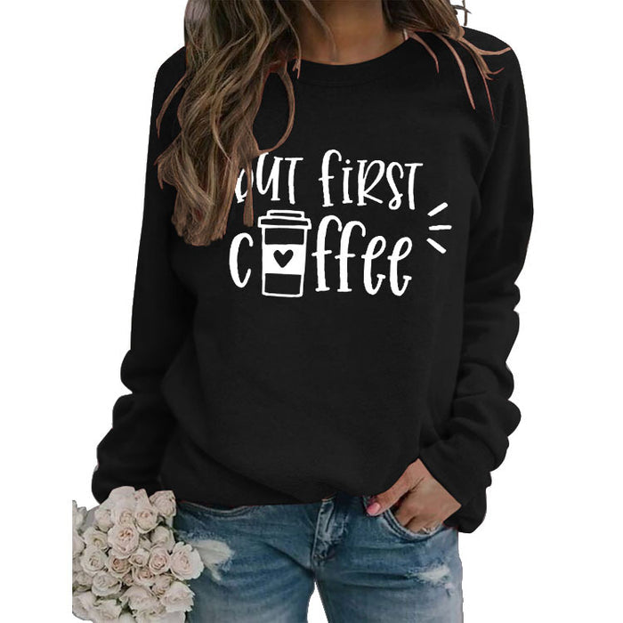 Simple Pullover Top Long Sleeve But First Coffee Printed Loose Sweater