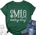 Smile Every Day Shirt Women Be Happy Positivity Motivational T-Shirt