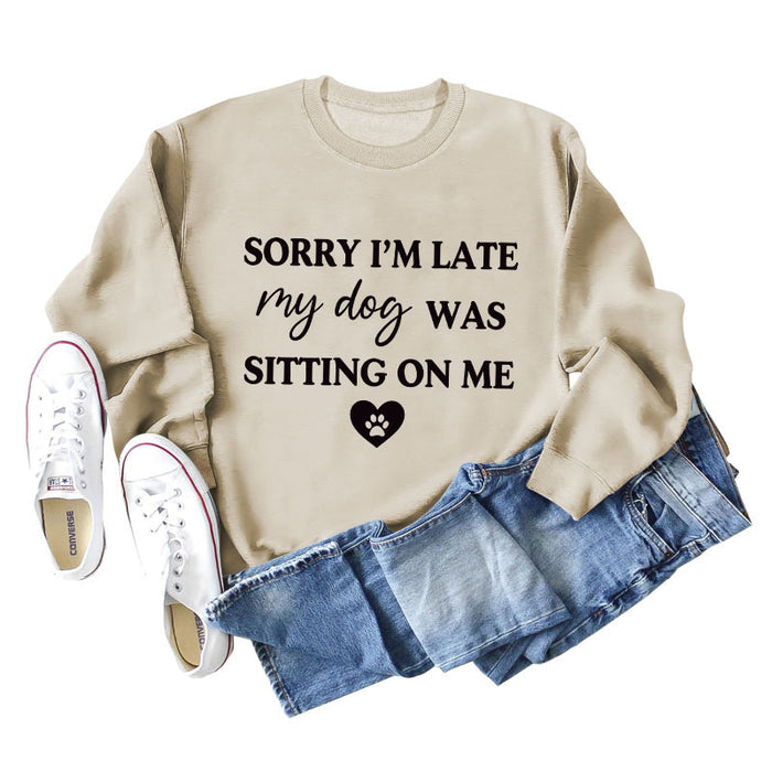 SORRY I'M LATE MY DOG LETTERS LOVE LONG SLEEVED SWEATSHIRT WOMAN