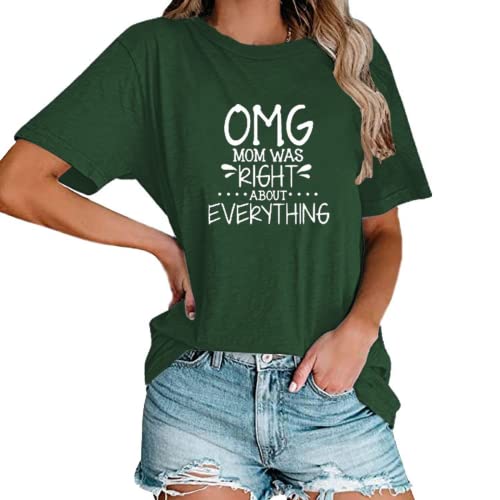 Tees Women OMG My Mother was Right About Everything Graphic T-Shirt