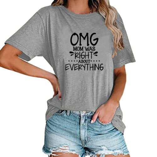 Tees Women OMG My Mother was Right About Everything Graphic T-Shirt