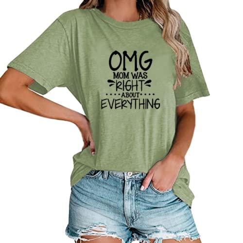 Tees Women OMG My Mother was Right About Everything Graphic T-Shirt