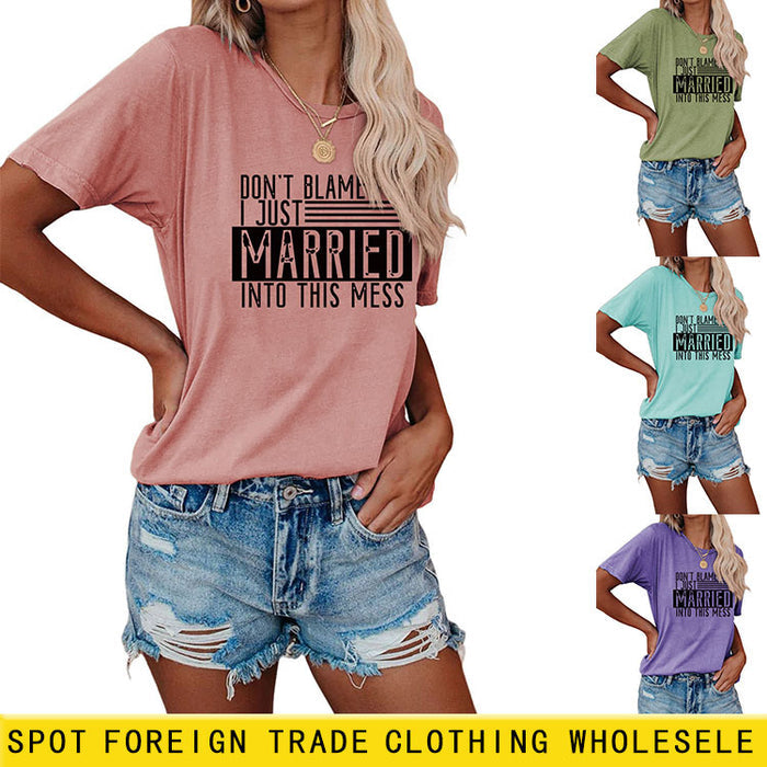 THE LETTERS DON'T BLAME ME I JUST CASUAL SHORT-SLEEVED T Shirt