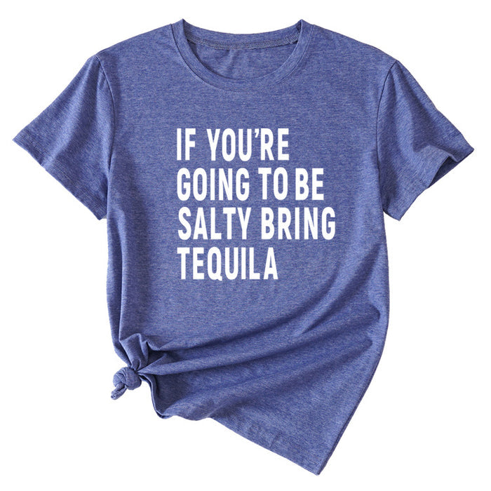 The Letters If You're Going To Casual Short-sleeved T-shirt
