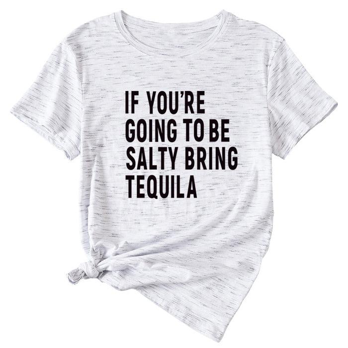 The Letters If You're Going To Casual Short-sleeved T-shirt