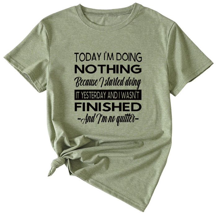 Today I'm Doing Nothing Because Short Sleeve T-shirt