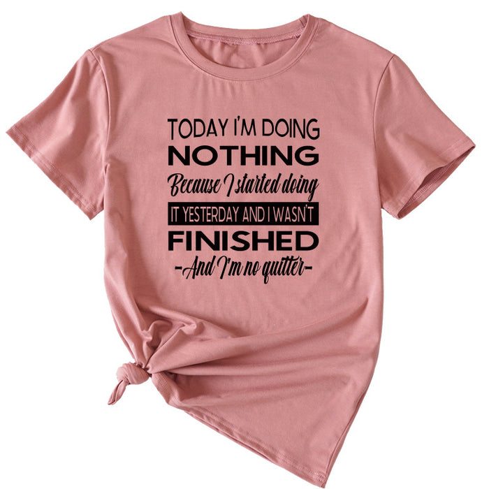 Today I'm Doing Nothing Because Short Sleeve T-shirt