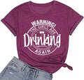 Warning The Girls are Drinking Again T-Shirt Day Drinking Shirt for Women