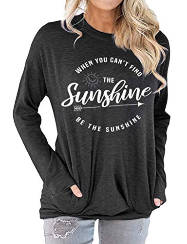 When You Can't Find The Sunshine Be The Sunshine Women Blouse with Pockets