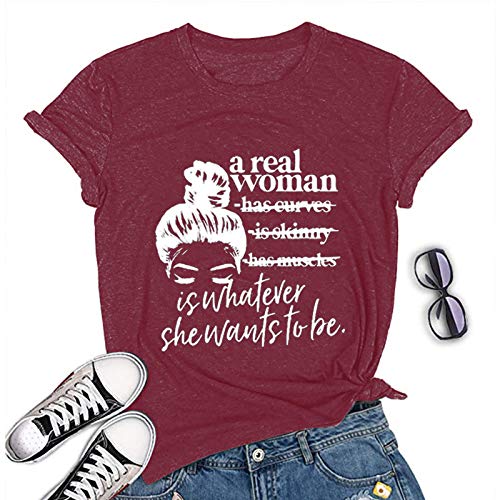 Women A Real Woman is Whatever She Wants to Be T-Shirt