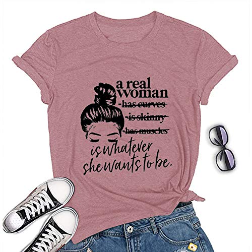 Women A Real Woman is Whatever She Wants to Be T-Shirt