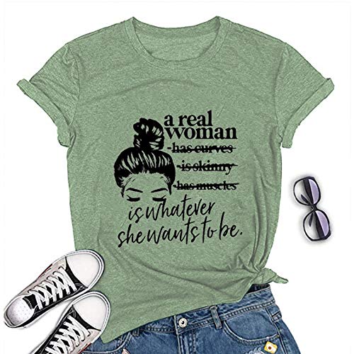 Women A Real Woman is Whatever She Wants to Be T-Shirt