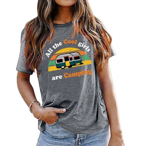 Women All The Cool Girls are Camping T-Shirt Camping Shirt Camper Shirt for Women
