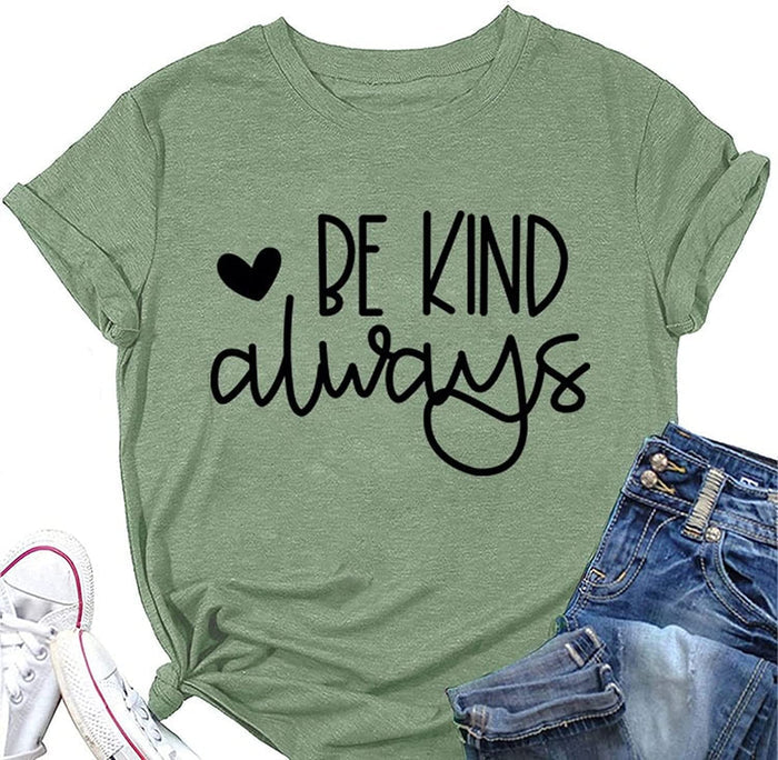 Women Always Be Kind Tee Shirt Women Be Kind Graphic Shirt